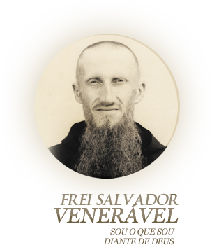 Frei Salvador Venerável - Sou o que sou diante de Deus